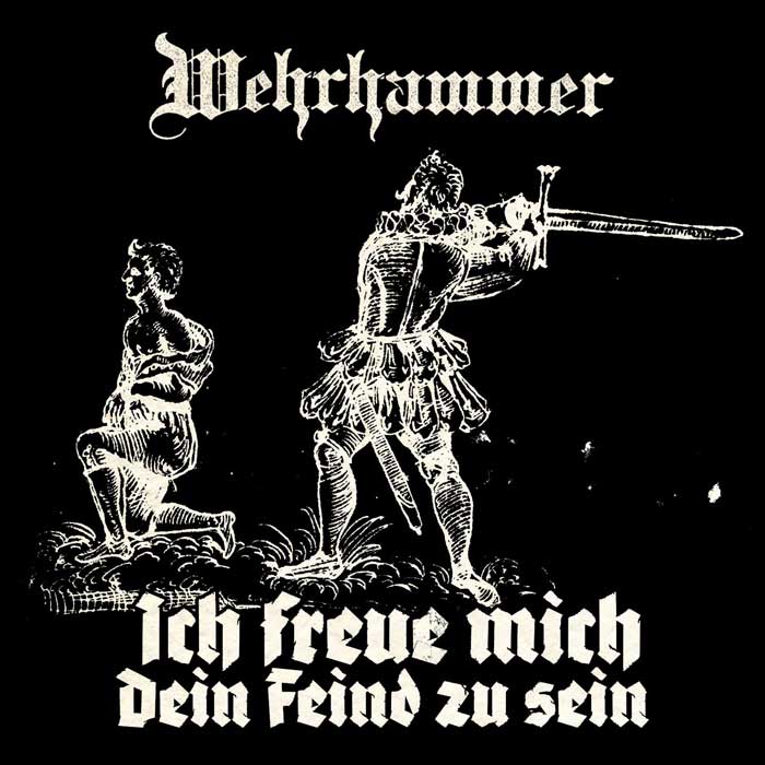 Wehrhammer - Ich freue mich Dein Feind zu sein!